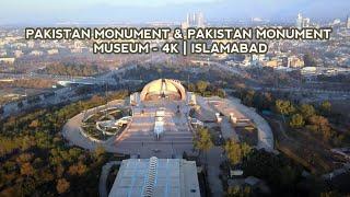 Pakistan Monument & Pakistan Monument Museum - 4K | Islamabad