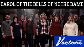 Carol of the Bells of Notre Dame -  A Cappella