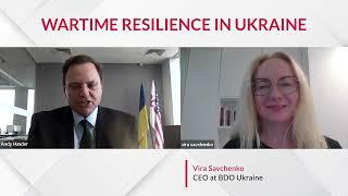 "Wartime Resilience in Ukraine" AmCham's video project. Interview Vira Savchenko CEO BDO in Ukraine