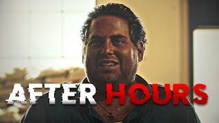 Jonah Hill Edit - After Hours