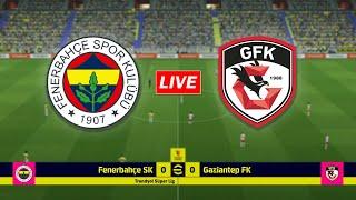 Fenerbahce v Gaziantep FK | Turkish Super Lig Match Live