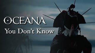 OCEANA -  You Don't Know (Official Video)