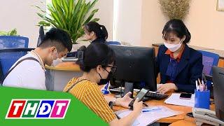 Từ 1/9, nới quy định cho vay phục vụ nhu cầu đời sống | THDT