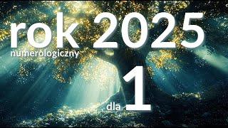 TAROT - ROK NUMEROLOGICZNY 2025 - DLA JEDYNEK CYKL 1