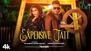 Expensive Jatt - Teaser | Dil Sandhu, Gurlez Akhtar | Lovey Akhtar | Chann Angrez | New Punjabi Song