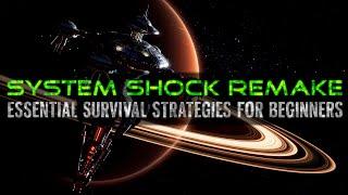 System Shock Remake Essential Survival Guide.