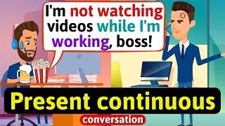 Present Progressive Conversation (Working online from home) English Conversation Practice