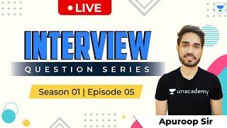 Interview Question Series | PSU, & M.Tech Interview Questions | S:01, E:05 | Apuroop Sir | Kreatryx