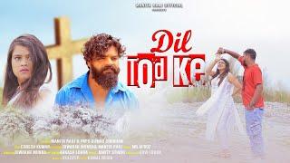 Dil Tod Ke | Ft Manita Raaj & Diwakar | #newnagpurisong