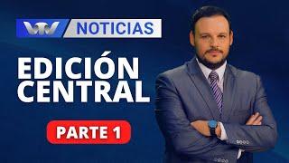 VTV Noticias | Edición Central 04/12: parte 1