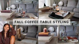 COFFEE TABLE SYLING | *TIPS + HACKS | MINIMAL + MODERN + TRANSITIONAL | FALL DECOR | SIGNED ANDREA