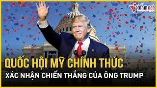 Quốc hội Mỹ chính thức xác nhận chiến thắng, “mở đường” cho sự trở lại của ông Trump| Báo VietNamNet