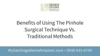 Benefits of using the Pinhole Surgical Technique vs. Traditional Methods? | Dr. Beck