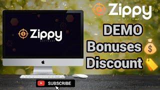 Zippy DEMO & Honest Review® | Special Discount | Huge Premium Bonuses | Billy Darr