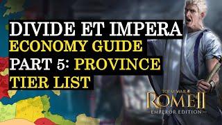 Province Tier list - Divide et Impera Economy Guide [TOTAL WAR ROME 2] #5