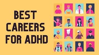 Best Careers for ADHD - Questions To Ask Yourself & Find Work You Love