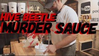 Hive Beetle Murder Sauce ️️️ Honey Shout Outs!