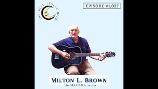 Milton L. Brown Returns Interview on The Paul Leslie Hour