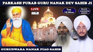 Bhai Manpreet Singh Ji Kanpuri from Gurudwara Nanak Piao Sahib LIVE !!Parkash Purab Guru Nanak Sahib