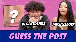 DerekTrendz vs  Michelleotp   Guess The Post