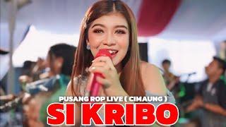 SI KRIBO - AYU RUSDY FT NOVA | PUSANG ROP LIVE ( CIMAUNG )