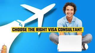 What's the BEST Way to Choose a Visa Consultant for Your Needs?