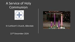 Communion Service from St Cuthbert's, Allendale.