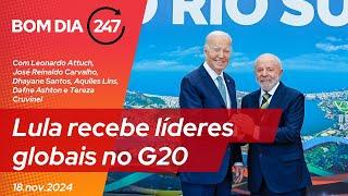 Bom dia 247: Lula recebe líderes globais no G20 (18.11.24)