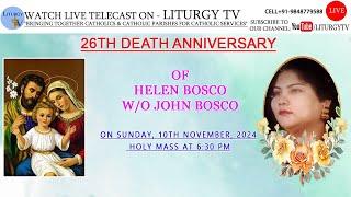 26th Death Anniversary | Helen Bosco wife of John Bosco | Tirumulgherry Grotto Mass6:30pm | 10-11-24