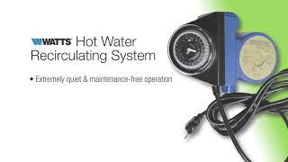 Watts Hot Water Recirculating System