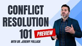 Conflict Resolution 101 Basics - Online Training Course Preview | Dr. Pollack