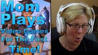 Mom Plays Video Games For The First Time! | Mom Plays Overwatch For The First Time!