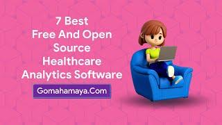 7 Best Free And Paid Healthcare Analytics Software