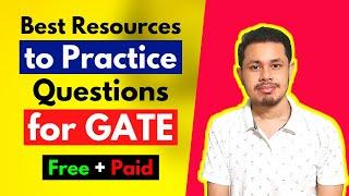 Best Resources to Practice Questions for GATE | GATE Computer Science | GATE CSE Preparation