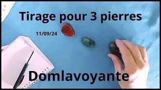 11/09/24 Tirage pour trois pierres #guidance