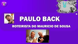 Tudo sobre Paulo Back | Roteirista da Turma da Mônica