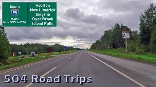 ⁴ᴷ Road Trip #1051 - I-95 S - Maine Mile 305-276 - Houlton/Ludlow/Smyrna/Dyer Brook/Island Falls