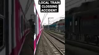 local train clossing accident #shorts  #viralshorts #trending