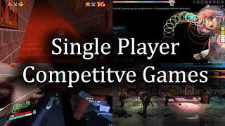 Single Player Competitive Games