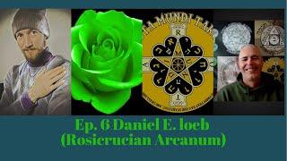 Rosicrucian Arcanum with Daniel E. Loeb ~ Rota Mundi Tarot 