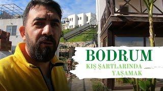 BODRUM KIŞ YAŞAM KOŞULLARI NASIL ?