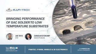 SAFI-Tech | Bringing performance of SAC solder to low temperature substrates