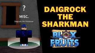 How To Talk To Daigrock The Sharkman in Blox Fruits | Daigrock The Sharkman Quest