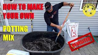 Making Your Own Potting Mix Revisited 2023