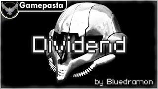 "Dividend" by Bluedramon | Gamepasta