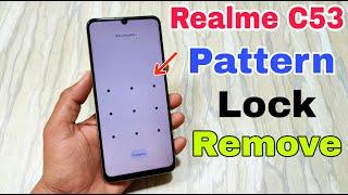 realme c53 pattern unlock without pc