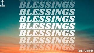 Blessings | Calvary of Tampa with Blake Formanek