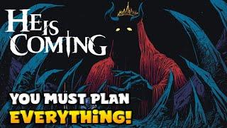 You Must Plan EVERYTHING! | He is Coming (Demo) | Another Peek!