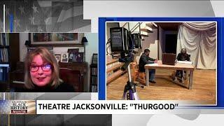 Theatre Jacksonville will present "Thurgood"