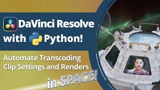 DaVinci Resolve with Python!